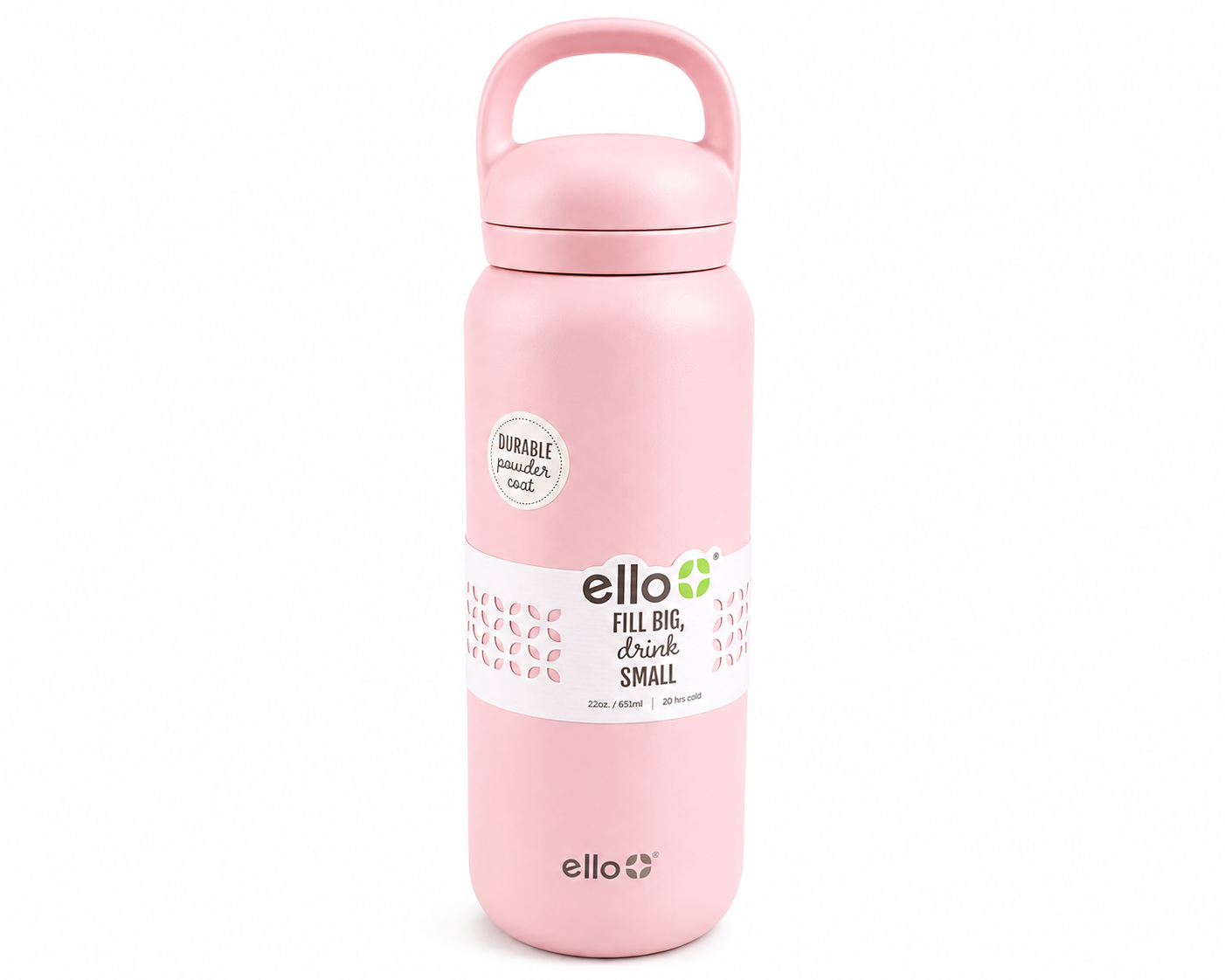 Ello Fill Big,Drink Small
220z